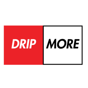 Drip More